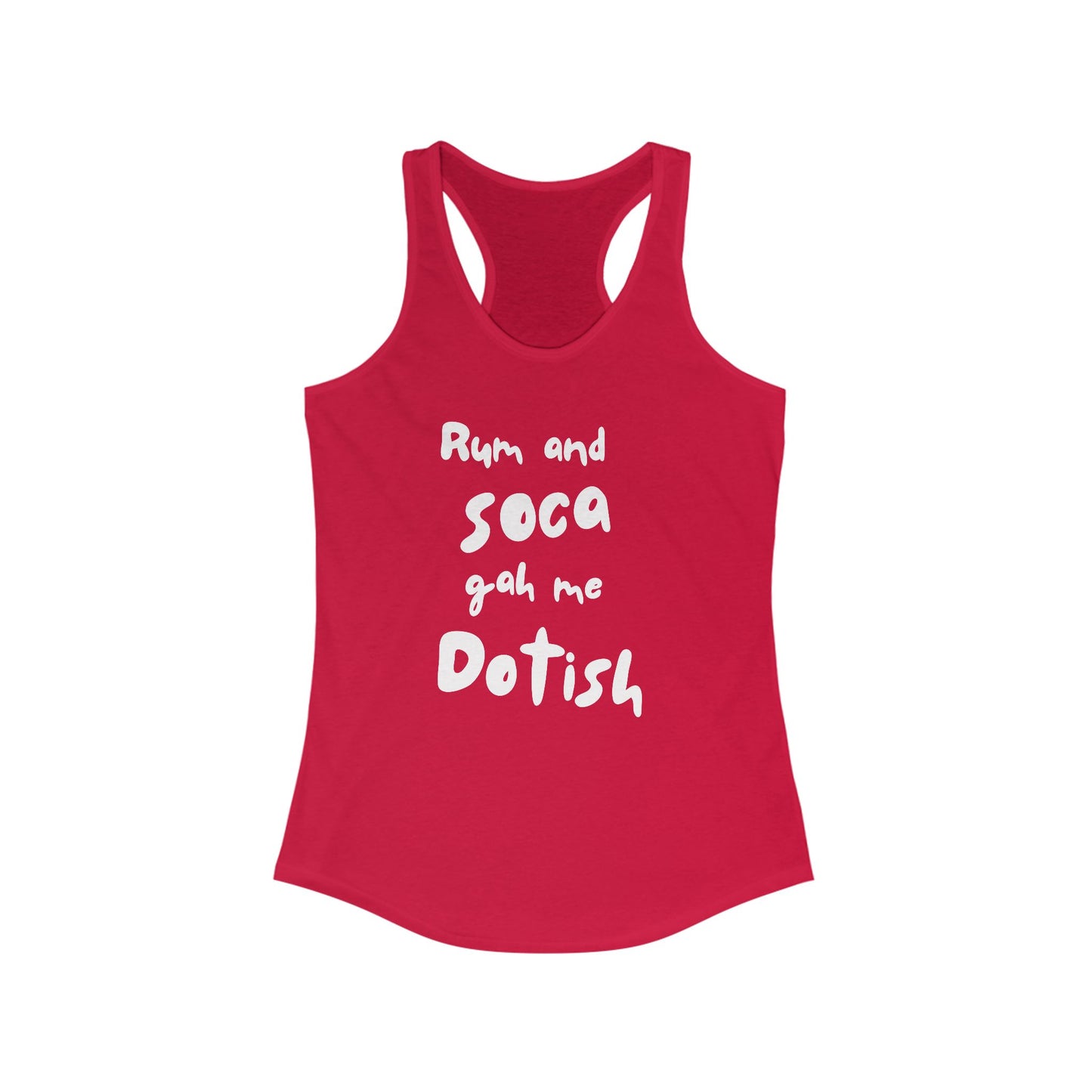 RUM AND SOCA GAH ME DOTISH Women's Tank Top