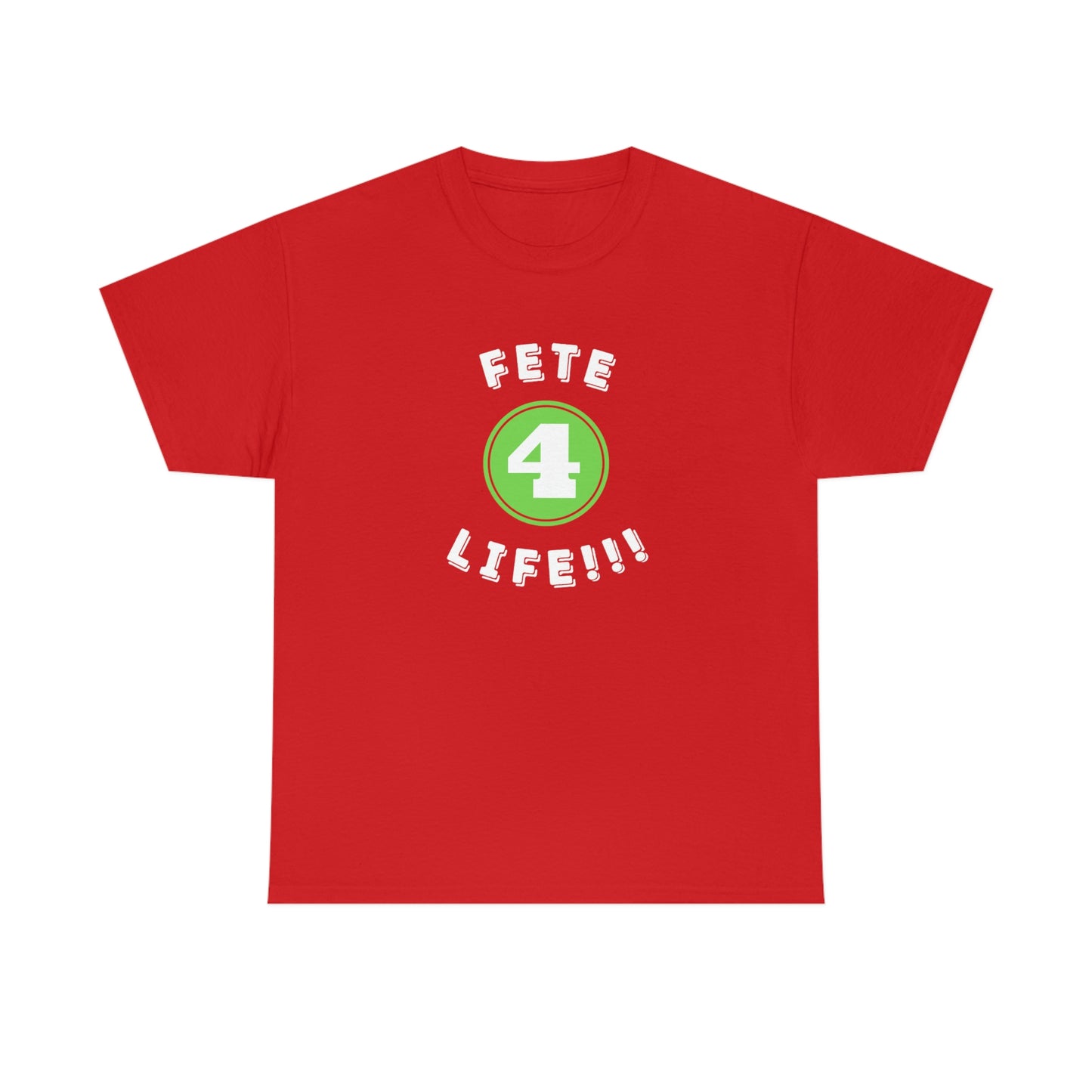 FETE 4 LIFE Unisex Cotton Tee