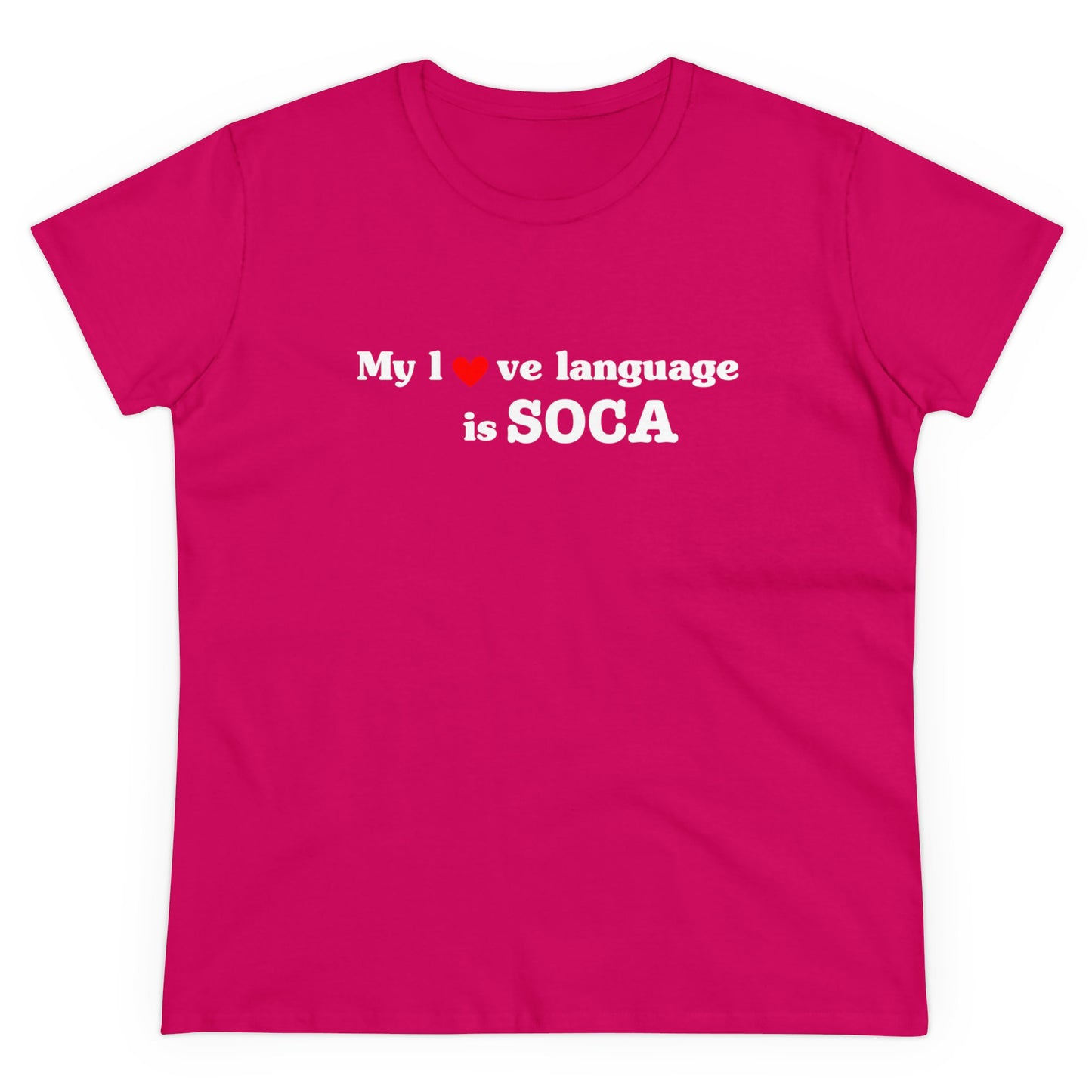 MY LOVE LANGUAGE IS SOCA Women's Cotton Tee