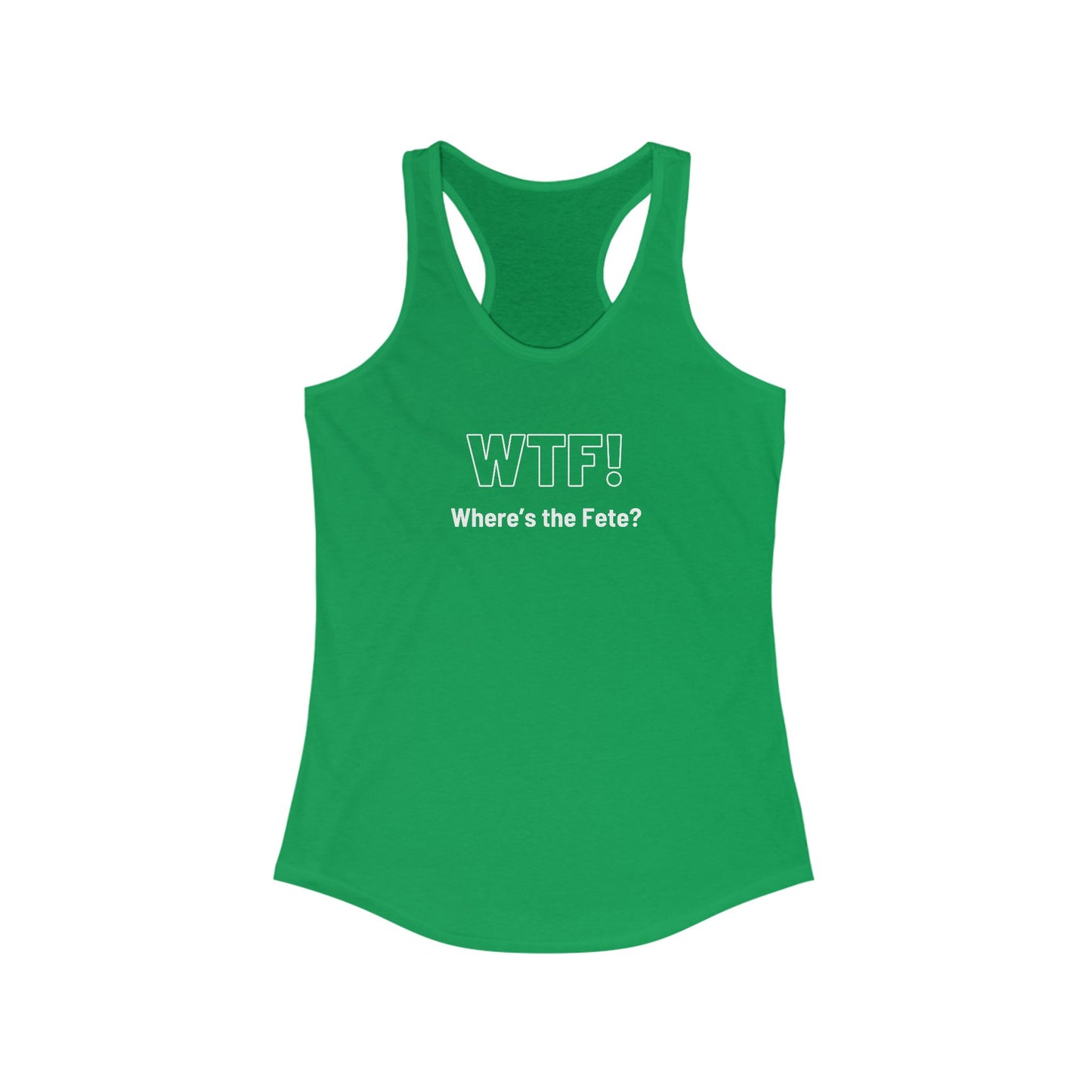 WTF! (Where's the Fete) Women's Tank