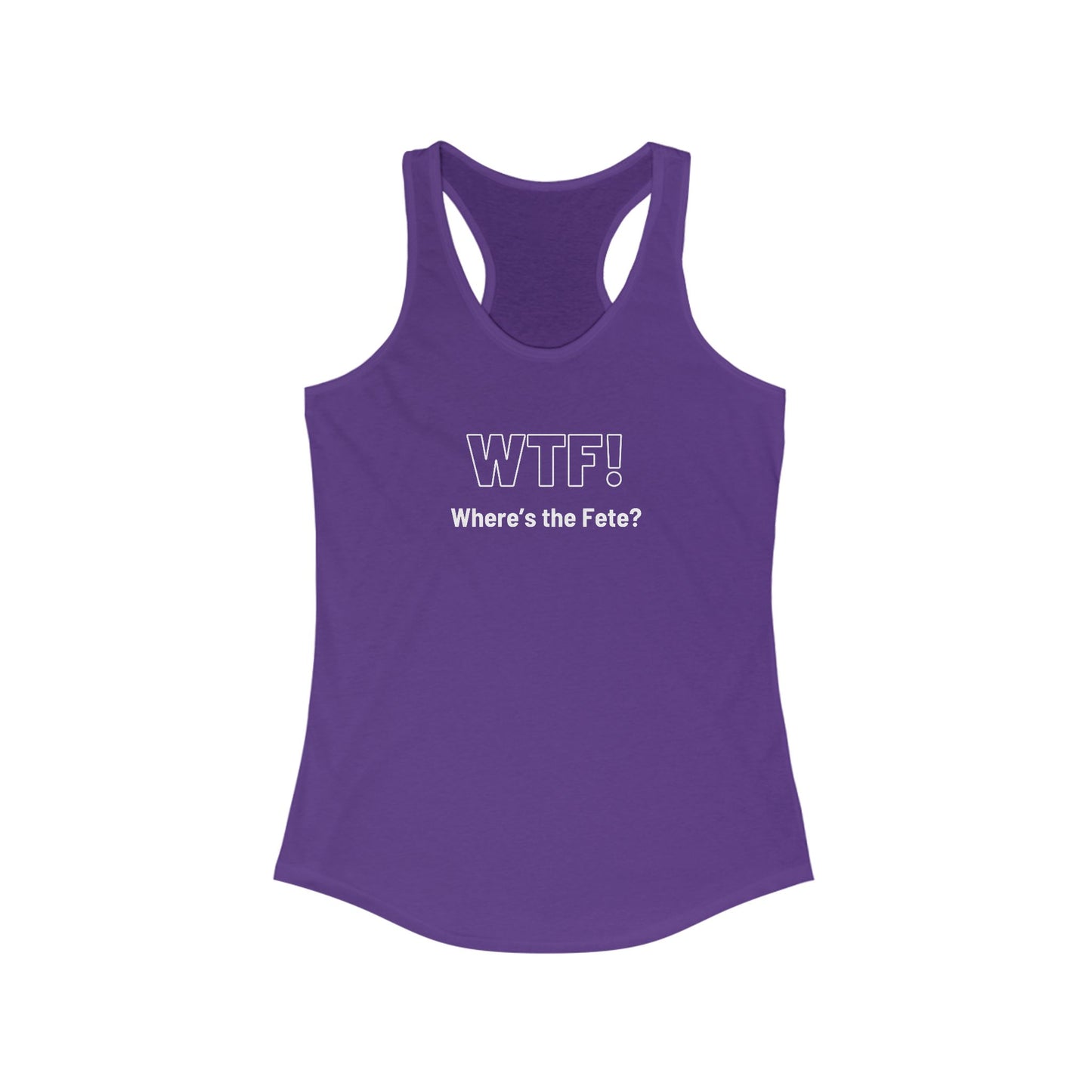 WTF! (Where's the Fete) Women's Tank