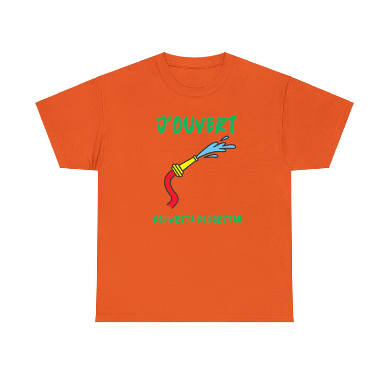 J'OUVERT DEH WETTA Unisex Tee