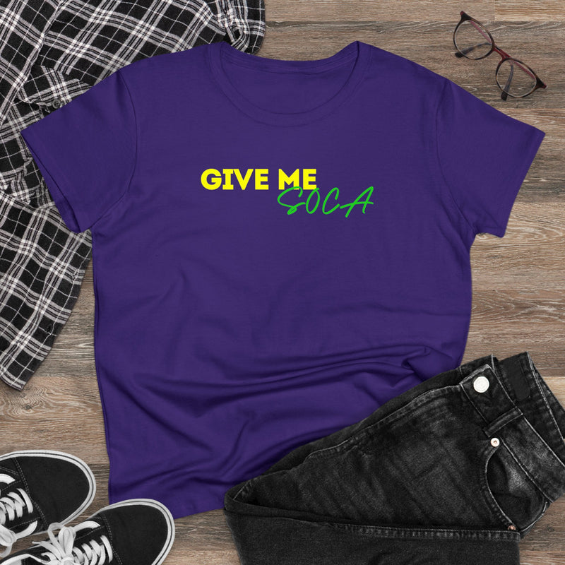 GIVE ME SOCA Women's  Cotton Tee