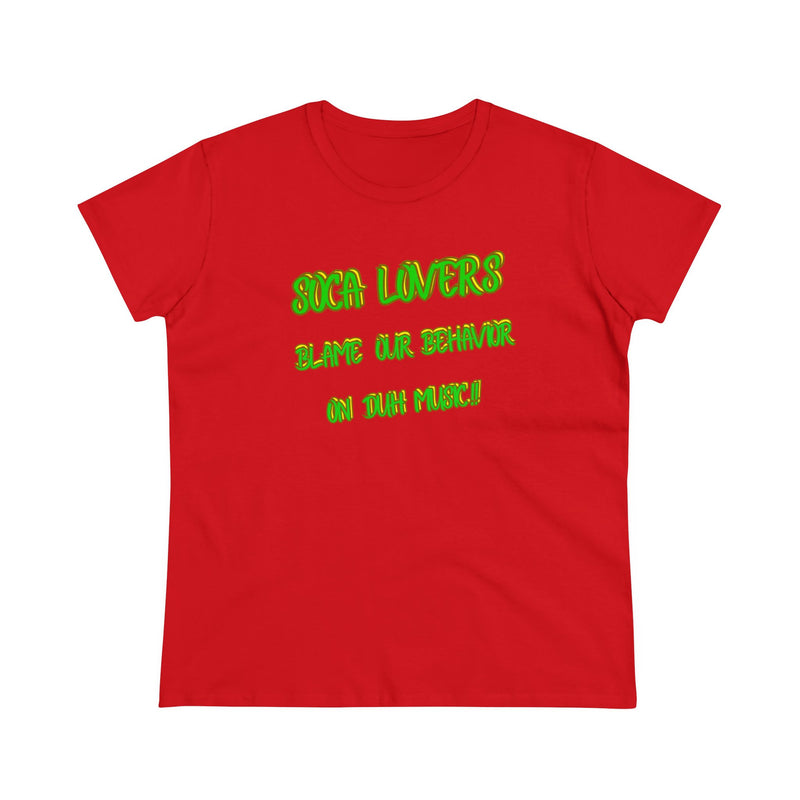 SOCA LOVERS BLAME OUR BEHAVIOR Women's Cotton Tee