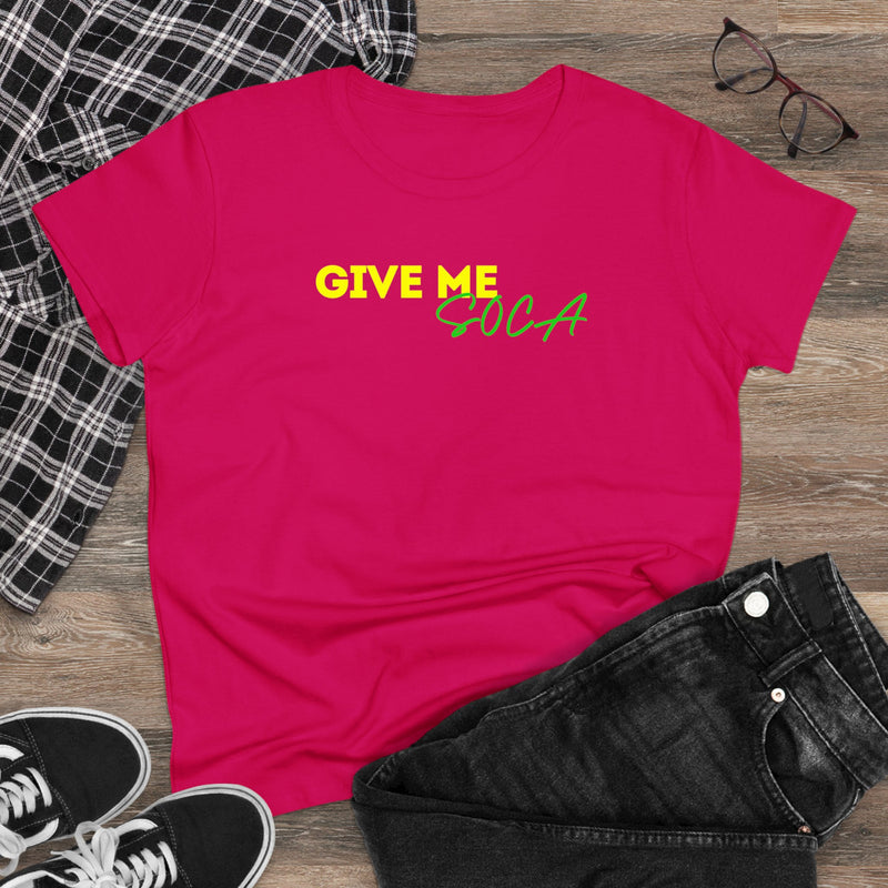 GIVE ME SOCA Women's  Cotton Tee