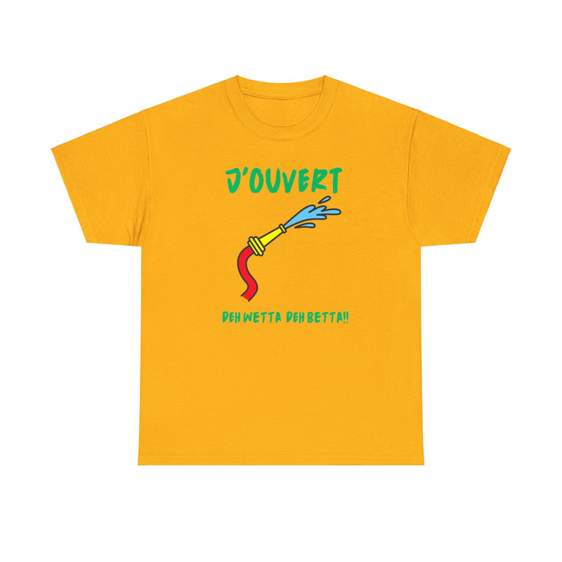 J'OUVERT DEH WETTA Unisex Tee