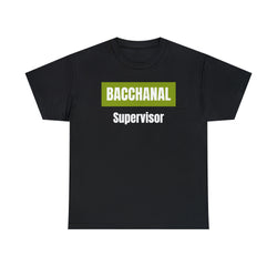 BACCHANAL SUPERVISOR Unisex  Cotton Tee