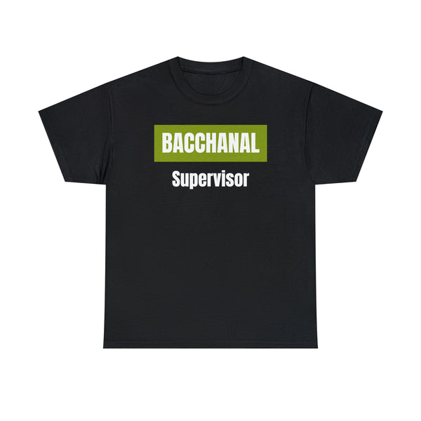 BACCHANAL SUPERVISOR Unisex  Cotton Tee