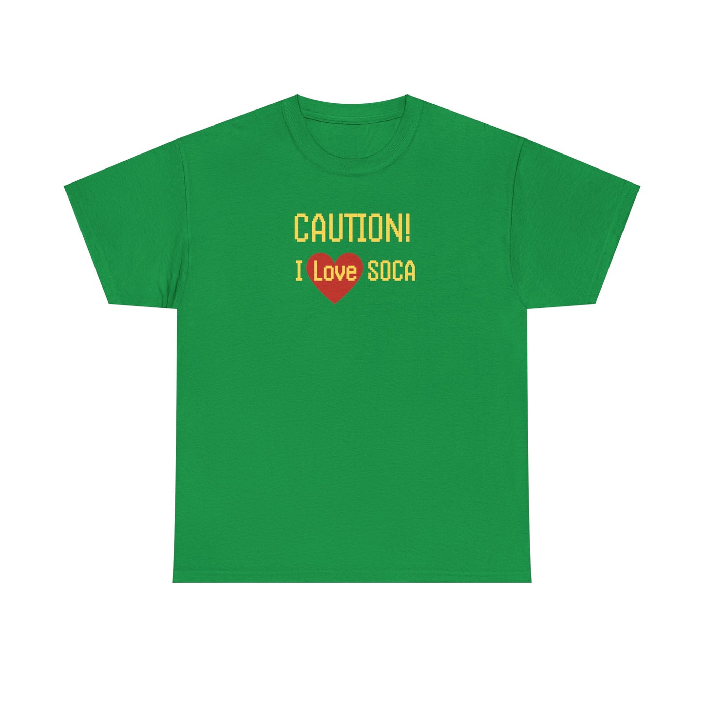 CAUTION I LOVE SOCA Unisex Cotton Tee