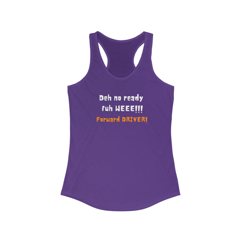 DEH NO READY Women's Tank