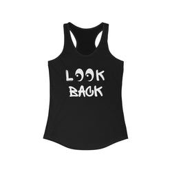 LOOK BACK Women's Ideal Racerback Tank