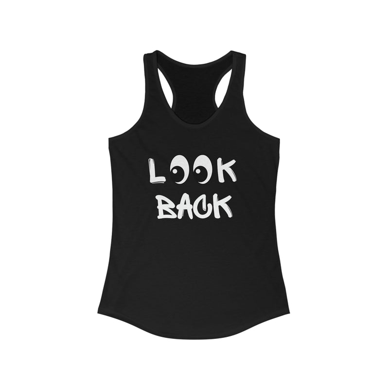 LOOK BACK Women's Ideal Racerback Tank