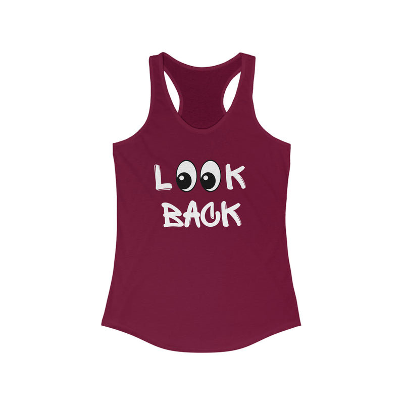 LOOK BACK Women's Ideal Racerback Tank