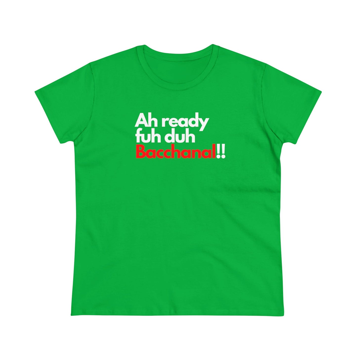 AH READY FUH DUH BACCHANAL Women's Cotton Tee