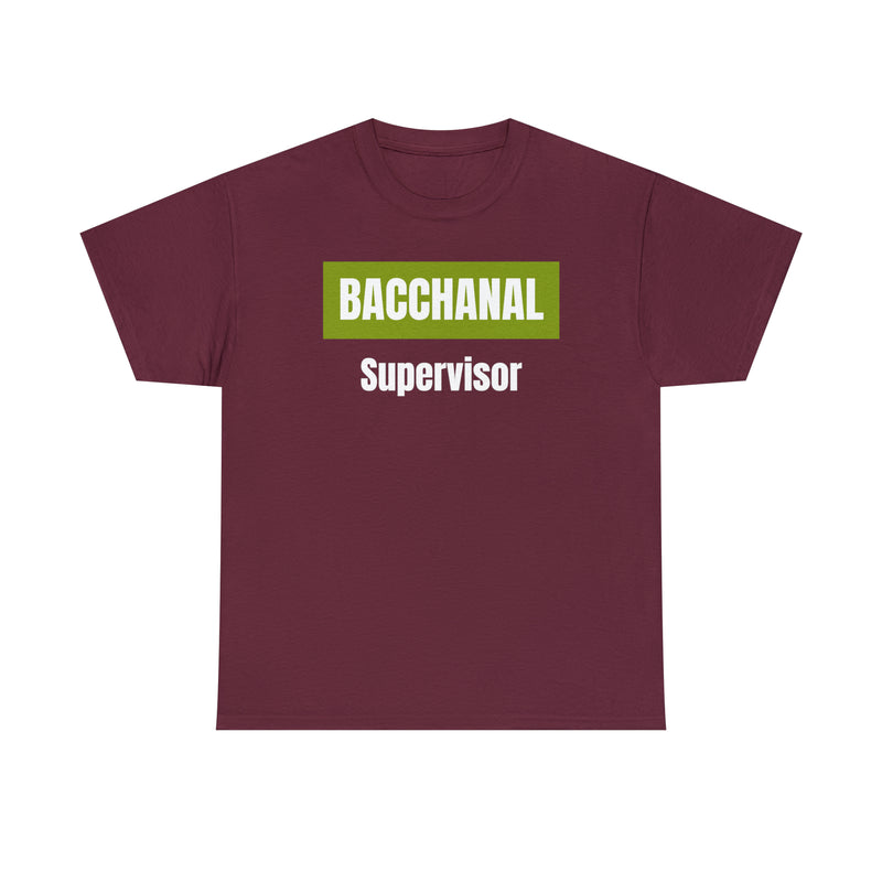 BACCHANAL SUPERVISOR Unisex  Cotton Tee