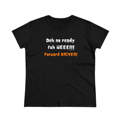 DEH NO READY Women's Tee