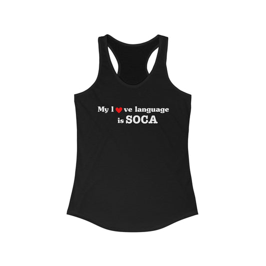 MY LOVE LANGUAGE IS SOCA Women's Tank