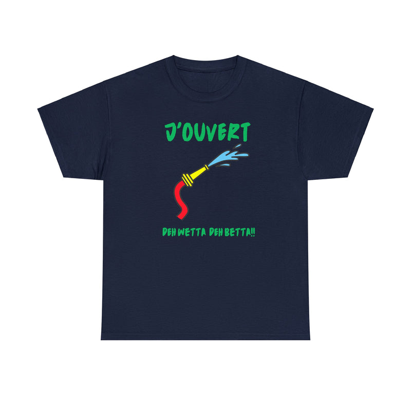 J'OUVERT DEH WETTA Unisex Tee