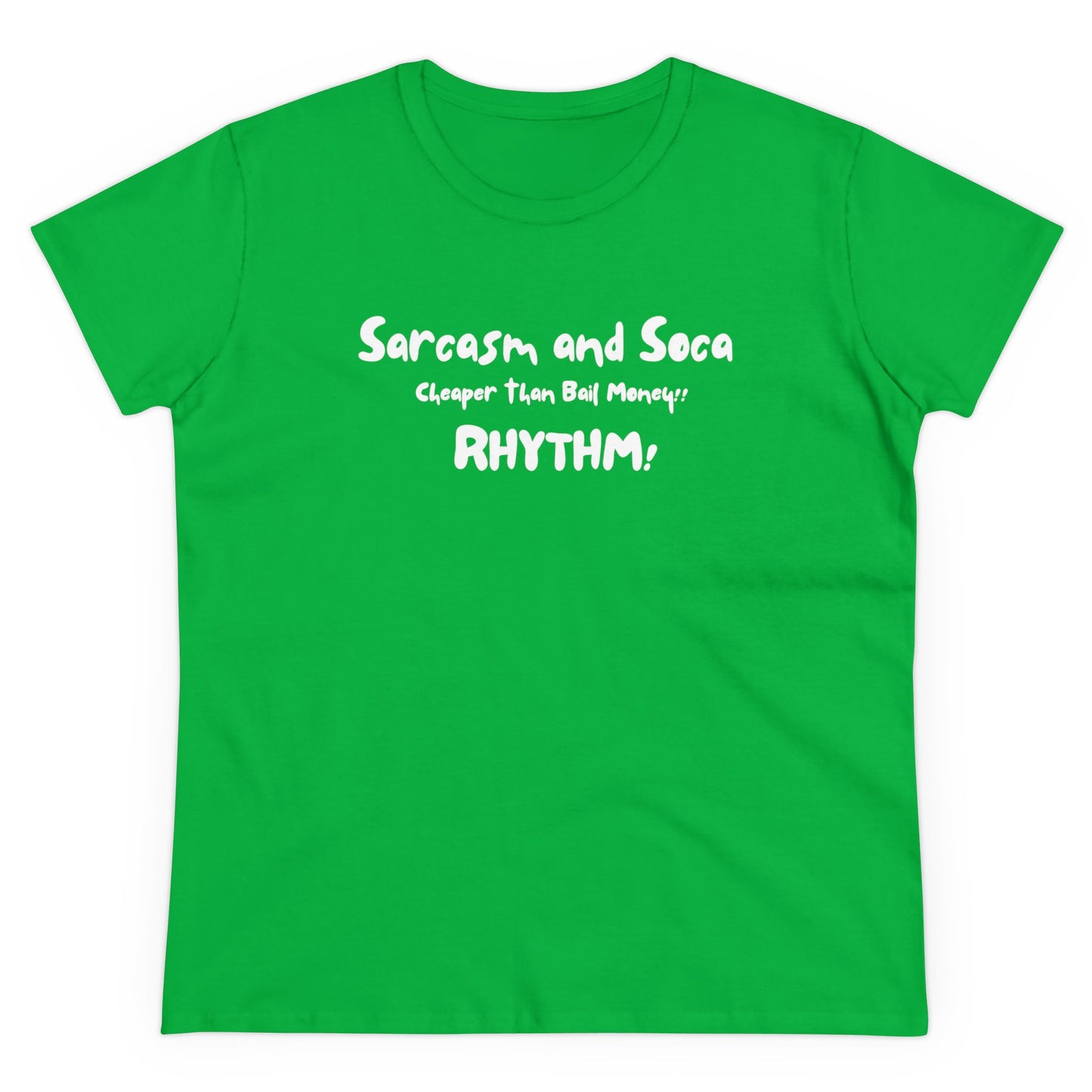 SARCRASM AND SOCA Women's Cotton Tee