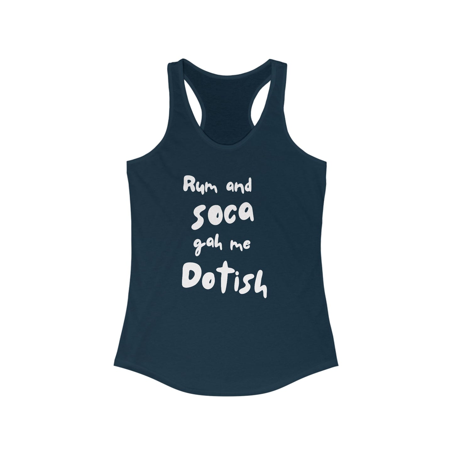 RUM AND SOCA GAH ME DOTISH Women's Tank Top