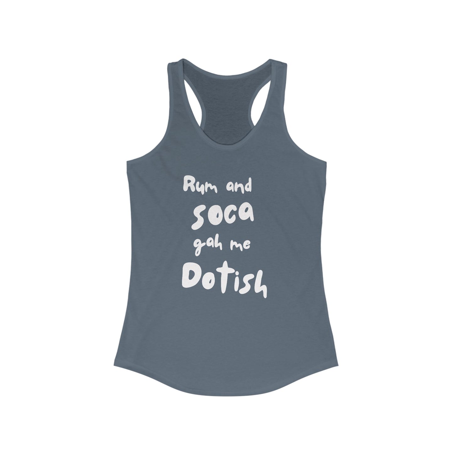 RUM AND SOCA GAH ME DOTISH Women's Tank Top