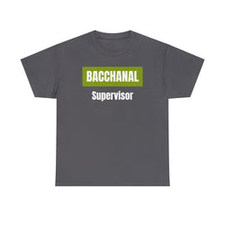 BACCHANAL SUPERVISOR Unisex  Cotton Tee