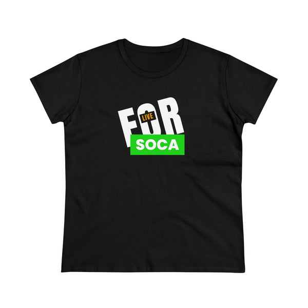 LIVE FOR SOCA Women's Cotton Tee