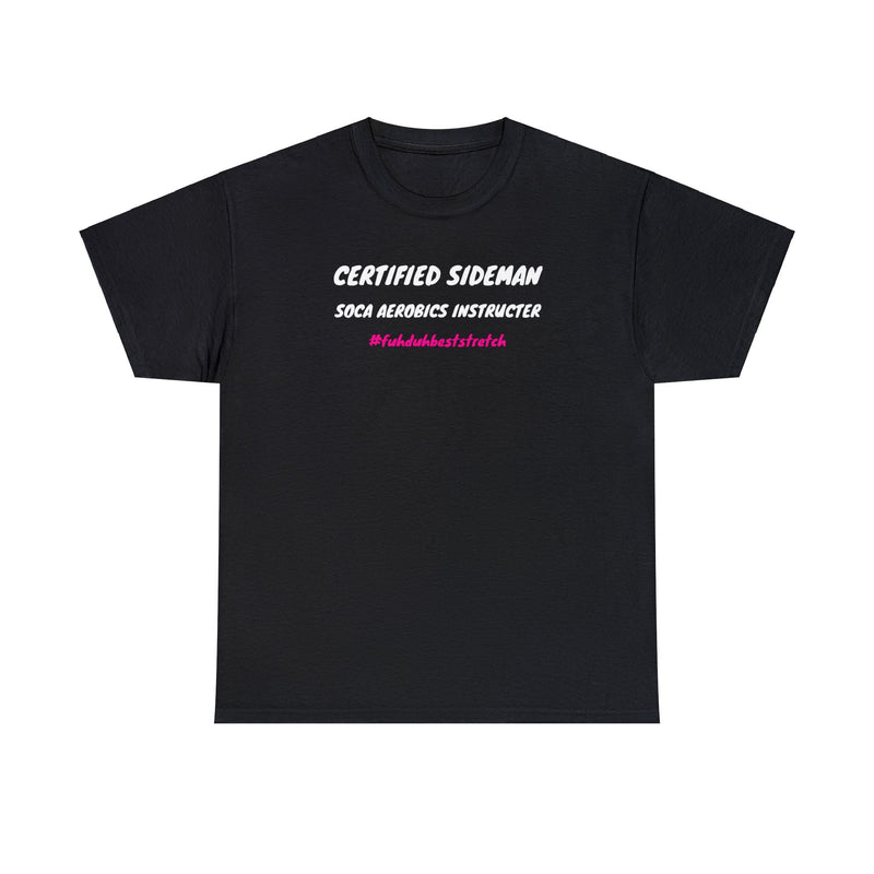 CERTIFIED SIDEMAN Unisex Cotton Tee