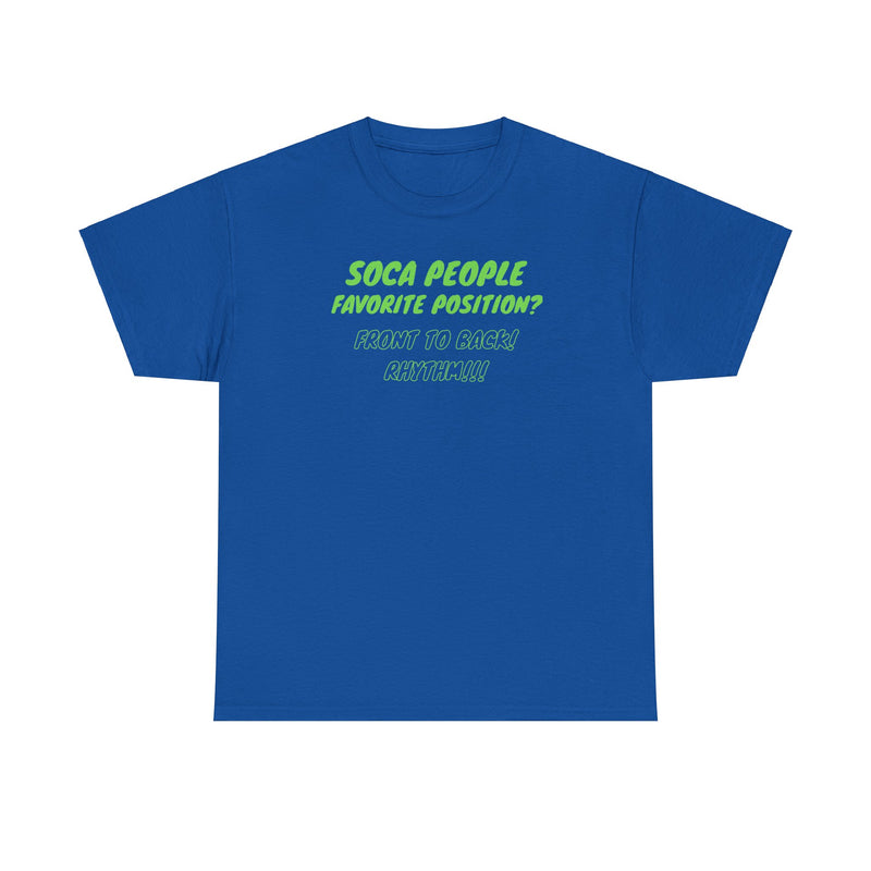 SOCA PEOPLE FAVORITE POSITION Unisex Cotton Tee