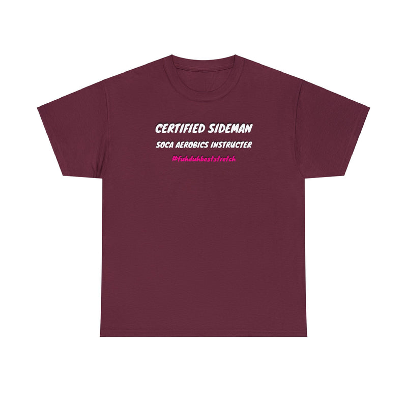 CERTIFIED SIDEMAN Unisex Cotton Tee