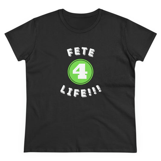FETE 4 LIFE Women's Cotton Tee