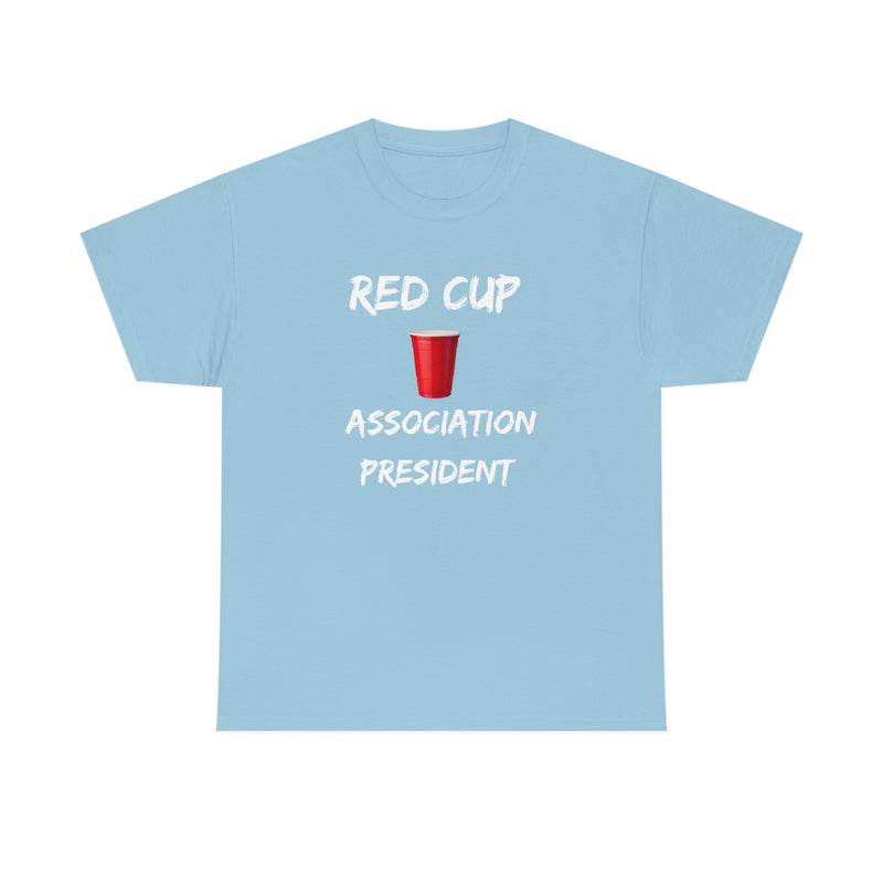 RED CUP PRESIDENT Unisex Cotton Tee